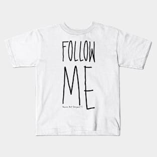 Follow me! Yellow Kids T-Shirt